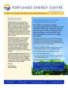 PORTLANDS ENERGY CENTRE www. portlandsenergycentre.com A report to the community and neighbours of the Portlands Energy Centre Message from the General Manager
