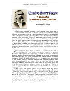 CONFEDERATE HISTORICAL ASSOCIATION OF BELGIUM  C harles Henry Foster was an enigma. Like a chameleon, he was able to adapt to the community around him and become whatever he believed others wanted