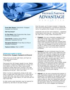 From Bud Haney: Productivity: Engaged, Equipped and Beyond Did You Know? In The News: High Productivity May Cause Increase in Employment Case Study: Creating Loans without