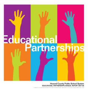 Educational Partnerships Howard County Public School System  EDUCATIONAL PARTNERSHIPS ANNUAL REPORT[removed]