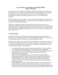 Some comments on writing papers for PhilosophyPelletier, Winter 2012 The requirement was a 8-12 page (double-spaced) paper for 488 students andpages for 594 students. It is due on April 16th, electronical