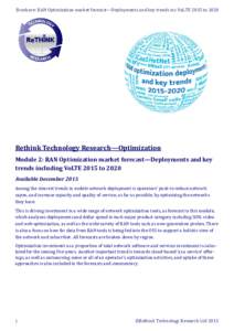 Brochure: RAN Optimization market forecast—Deployments and key trends inc VoLTE 2015 toRethink Technology Research—Optimization Module 2: RAN Optimization market forecast—Deployments and key trends including