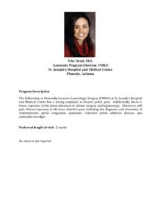 Nita Desai, M.D. Assoicate Program Director, FMIGS St. Joseph’s Hospital and Medical Center Phoenix, Arizona  Program Description