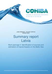 JURIS FR DMANIS | VALTERS TORPOVS AGNESE LINDE Summary report Latvia Work package 4: Identification of sources and
