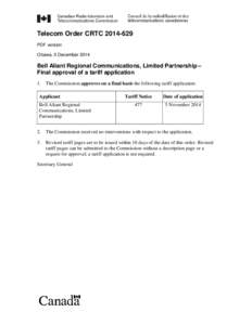 Telecom Order CRTC[removed]PDF version Ottawa, 5 December 2014 Bell Aliant Regional Communications, Limited Partnership – Final approval of a tariff application