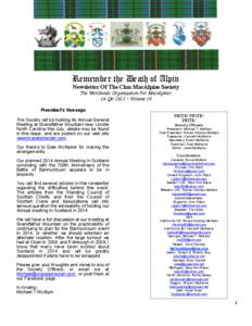 Remember the Death of Alpin Newsletter Of The Clan MacAlpine Society The Worldwide Organization For MacAlpines 1st Qtr 2013 ~ Volume 19 President’s Message The Society will be holding its Annual General