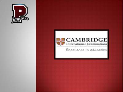  University  of Cambridge in England offers an international curriculum for grades K-12 known as Cambridge International Examinations (CIE)