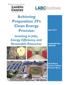 Achieving Proposition 39’s Clean Energy Promise: Investing in Jobs, Energy Efficiency, and