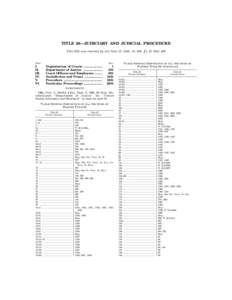 TITLE 28—JUDICIARY AND JUDICIAL PROCEDURE This title was enacted by act June 25, 1948, ch. 646, § 1, 62 Stat. 869 Part  I.