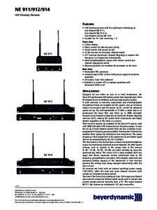 NEUHF Diversity Receiver FEATURES • UHF diversity receiver with PLL synthesizer technology as one-channel (NE 911),