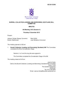 BC/S4/13/6/M  BURRELL COLLECTION (LENDING AND BORROWING) (SCOTLAND) BILL COMMITTEE MINUTES 6th Meeting, 2013 (Session 4)