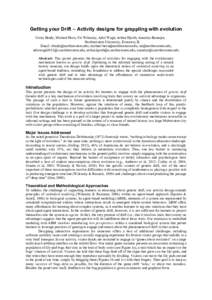 Getting your Drift – Activity designs for grappling with evolution Corey Brady, Michael Horn, Uri Wilensky, Aditi Wagh, Arthur Hjorth, Amartya Banerjee, Northwestern University, Evanston, IL Email: cbrady@northwestern.