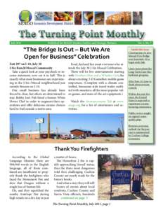 The Turning Point Monthly   July 2011 Published for SEAGO Member Entities and Strategic Partners		  Vol. 1, No. 7    “The Bridge Is Out – But We Are
