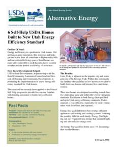 Utah—Rural Housing Service  Alternative Energy 6 Self-Help USDA Homes Built to New Utah Energy Efficiency Standard
