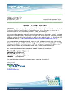 MEDIA ADVISORY December 4, 2014 Customer Info: [removed]TRANSIT OVER THE HOLIDAYS