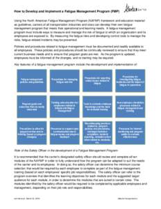 How to Develop and Implement a Fatigue Management Program (FMP) Using the North American Fatigue Management Program (NAFMP) framework and education material as guidelines, carriers of all transportation industries and si