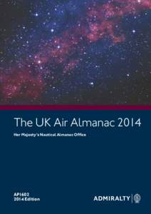 The UK Air Almanac 2014 Her Majesty’s Nautical Almanac Office AP1602 2014 Edition