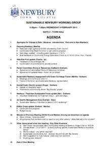 SUSTAINABLE NEWBURY WORKING GROUP 5:30pm – 7:00pm WEDNESDAY 9 FEBRUARY 2011 SUITE 2 - TOWN HALL AGENDA 1.