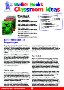 Walker Books  Classroom Ideas Dragonkeeper  Author: Carole Wilkinson