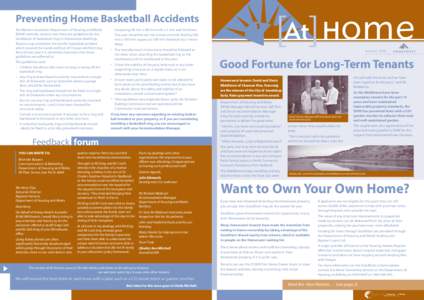 Preventing Home Basketball Accidents The Western Australian Department of Housing and Works (DHW) reminds tenants that there are guidelines for the installation of basketball rings in Homeswest dwellings. Tenants may rem