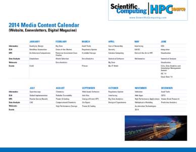 www.ScientificComputing.com[removed]Media Content Calendar (Website, Enewsletters, Digital Magazine) JANUARY