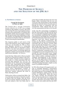 Warren Commission / United States House Select Committee on Assassinations / Assassination Records Review Board / President John F. Kennedy Assassination Records Collection Act / Lee Harvey Oswald / JFK / Trial of Clay Shaw / Jack Ruby / Zapruder film / Assassination of John F. Kennedy / United States / Government