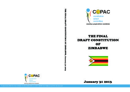 THE FINAL DRAFT CONSTITUTION OF ZIMBABWE, January[removed]ensuring a people-driven constitution 31 Lawson Avenue, Milton Park, Harare, Zimbabwe. Tel: +[removed],[removed]Cell: +[removed]Email: [removed].z