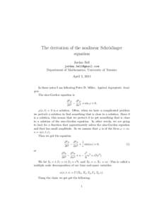 The derivation of the nonlinear Schr¨odinger equation Jordan Bell  Department of Mathematics, University of Toronto April 3, 2014