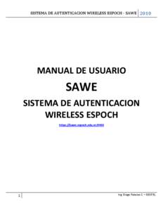 SISTEMA DE AUTENTICACION WIRELESS ESPOCH - SAWE[removed]MANUAL DE USUARIO SAWE SISTEMA DE AUTENTICACION