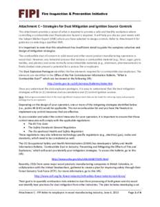 Fire Inspection & Prevention Initiative  Attachment C – Strategies for Dust Mitigation and Ignition Source Controls This attachment provides a sense of what is required to provide a safe and healthy workplace where con