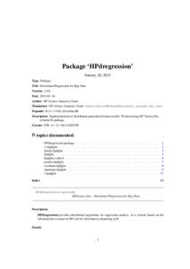 Package ‘HPdregression’ January 20, 2015 Type Package Title Distributed Regression for Big Data Version[removed]Date[removed]