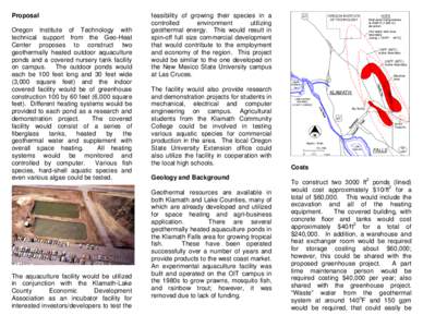 Proposal Oregon Institute of Technology with technical support from the Geo-Heat Center proposes to construct two geothermally heated outdoor aquaculture ponds and a covered nursery tank facility