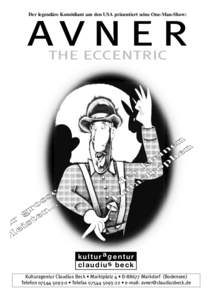 Der legendäre Komödiant aus den USA präsentiert seine One-Man-Show:  AVN E R THE ECCENTRIC  e