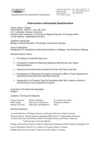 Intercountry Lectureship Questionnaire Name: Nancy J Pelaez Grant Period: March 1- June 30, 2015 U.S. Institution: Purdue University Austrian Host Institution: University of Applied Sciences, FH Campus Wien e-mail addres