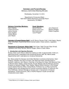 Cemetery and Funeral Bureau Advisory Committee Meeting Minutes Wednesday, November 12, 2014 Department of Consumer Affairs 1625 North Market Boulevard, El Dorado Room Sacramento, CA 95834