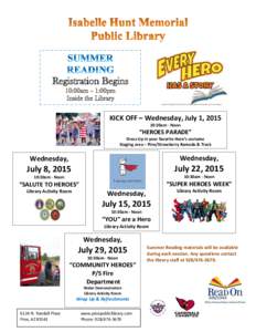 Registration Begins 10:00am – 1:00pm Inside the Library Friday, June 26, 2015  KICK OFF – Wednesday, July 1, 2015