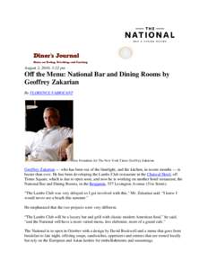 August 2, 2010, 3:22 pm  Off the Menu: National Bar and Dining Rooms by Geoffrey Zakarian By FLORENCE FABRICANT