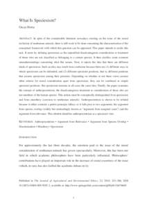 What Is Speciesism? Oscar Horta ABSTRACT: In spite of the considerable literature nowadays existing on the issue of the moral exclusion of nonhuman animals, there is still work to be done concerning the characterization 