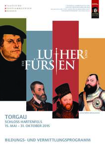 1. NATIONALE SONDERAUSSTELLUNG ZUM 500. REFORMATIONSJUBILÄUM DIE AUSSTELLUNG STEHT UNTER DER SCHIRMHERRSCHAFT VON BUNDESPRÄSIDENT JOACHIM GAUCK.  1