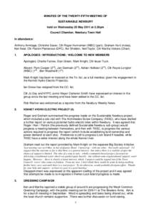 MINUTES OF THE TWENTY-FIFTH MEETING OF SUSTAINABLE NEWBURY held on Wednesday 25 May 2011 at 5.30pm Council Chamber, Newbury Town Hall In attendance: Anthony Armitage, Christine Essex, Cllr Roger Hunneman (WBC) (part), Gr