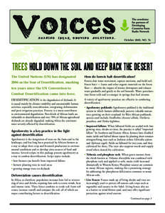 October 2005, NO. 76  TREES HOLD DOWN THE SOIL AND KEEP BACK THE DESERT The United Nations (UN) has designated  How do forests halt desertification?