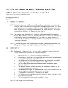 SA/PPS NoFraternity and Sorority Use of Alcohol at Social Events SA/PPS NoFraternity and Sorority Use of Alcohol at Social Events Issue No. 1 Office of the Vice President for Student Affairs Effective Dat