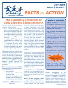 July 2004 Volume 5, Number 2 FACTS in ACTION The Surprising Economics of Early Care and Education in MA