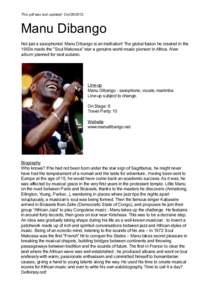 This pdf was last updated: Oct[removed]Manu Dibango Not just a saxophonist: Manu Dibango is an institution! The global fusion he created in the 1950s made the 