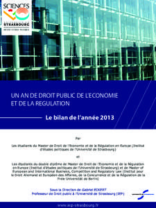 INSTITUT D’ÉTUDES POLITIQUES  UN AN DE DROIT PUBLIC DE L’ECONOMIE ET DE LA REGULATION Le bilan de l’année 2013 Par