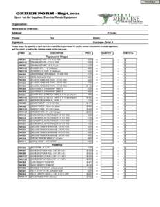 Print Form  ORDER FORM - Sept , 2014 Sport 1st Aid Supplies, Exercise/Rehab Equipment Organization: Name and/or Attention: