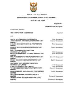 REPUBLIC OF SOUTH AFRICA IN THE COMPETITION APPEAL COURT OF SOUTH AFRICA HELD IN CAPE TOWN Reportable CASE NO: 129/CAC/Apr14 In the matter between:THE COMPETITION COMMISSION