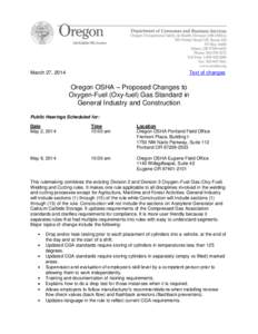 March 27, 2014  Text of changes Oregon OSHA – Proposed Changes to Oxygen-Fuel (Oxy-fuel) Gas Standard in
