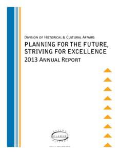 Division of Historical & Cultural Affairs  PLANNING FOR THE FUTURE, STRIVING FOR EXCELLENCE[removed]Annual Report