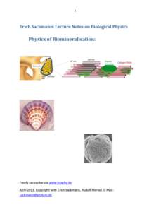 1  Erich Sackmann: Lecture Notes on Biological Physics Physics of Biomineralisation: